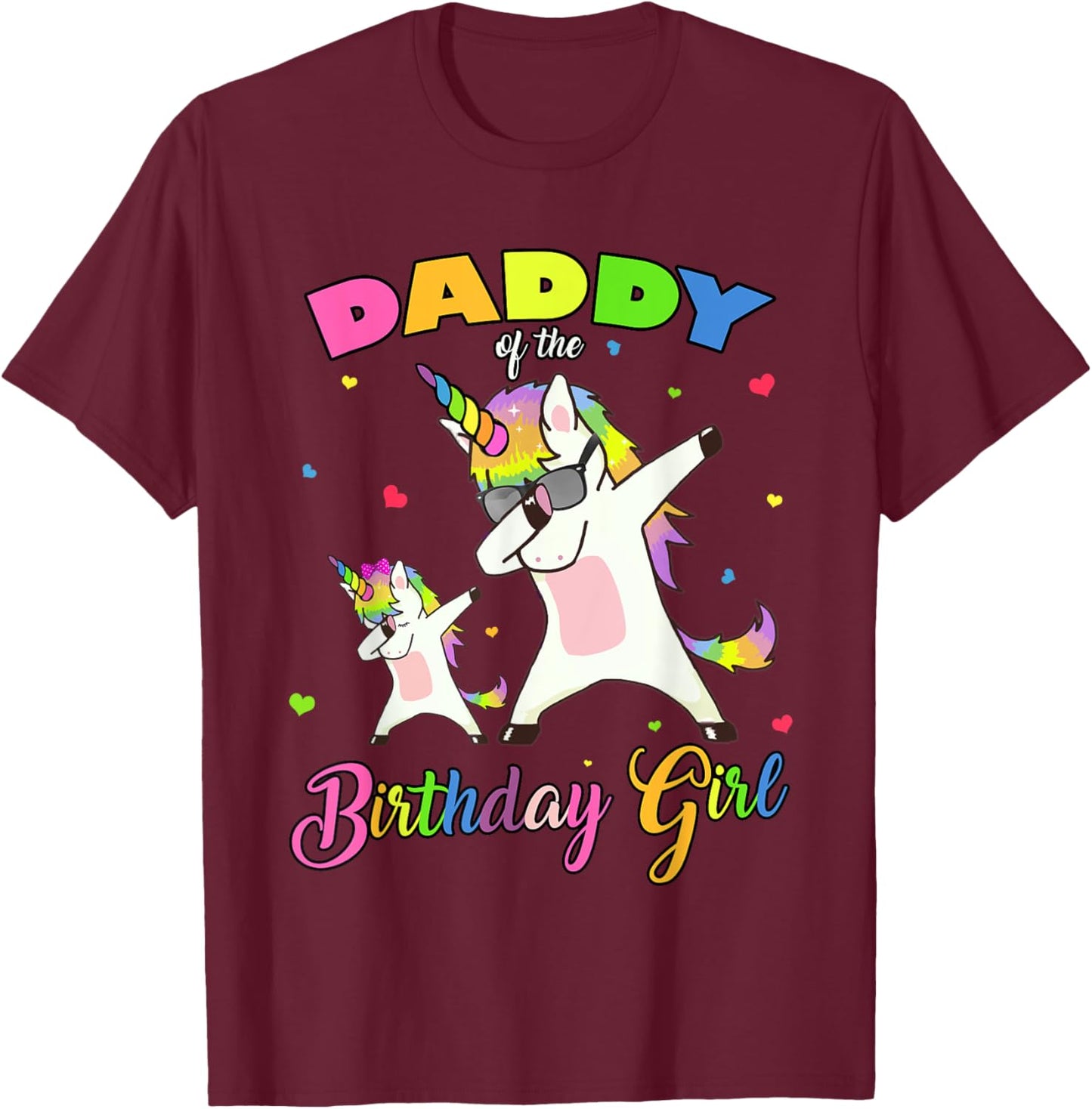 Daddy of the Birthday Girl Dabbing Unicorn Princess and Dad T-Shirt - T-Shirt | Maroon
