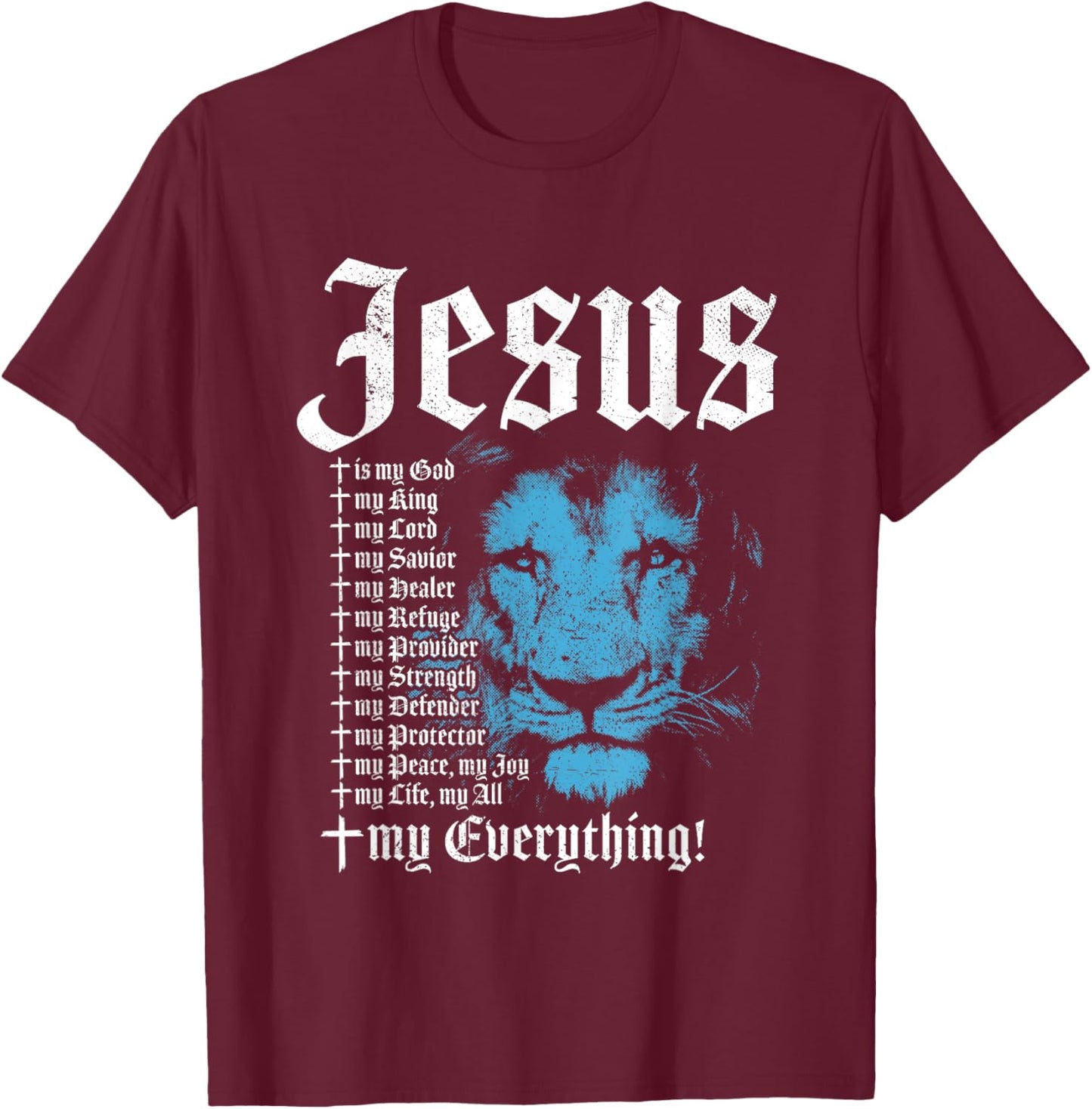 Jesus Is My God King Lord Savior Protector Lion Christian T-Shirt - T-Shirt | Maroon