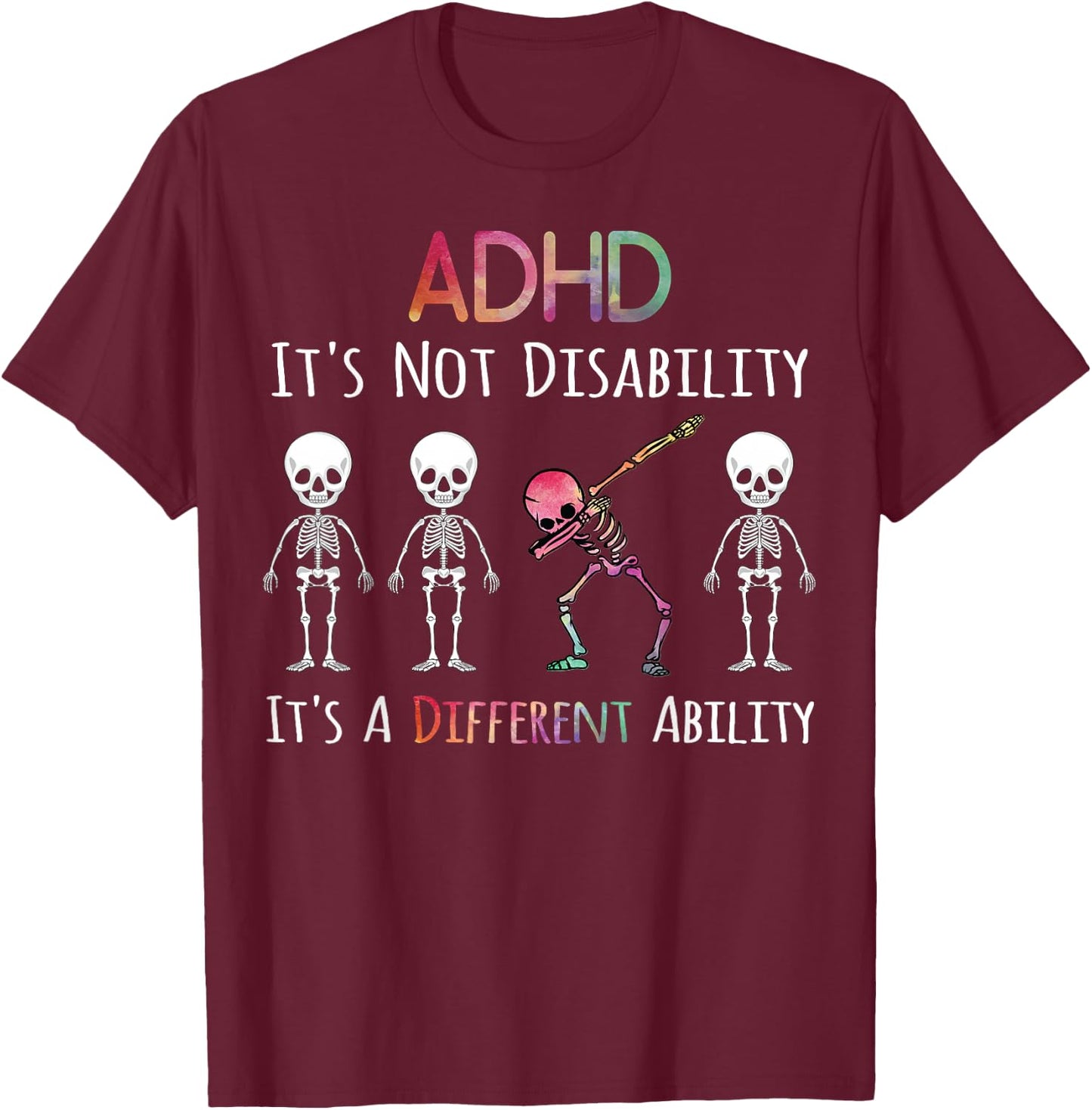 ADHD Awareness Dab Gifts ADHD It's Not A Disability Dabbing T-Shirt - T-Shirt | Maroon