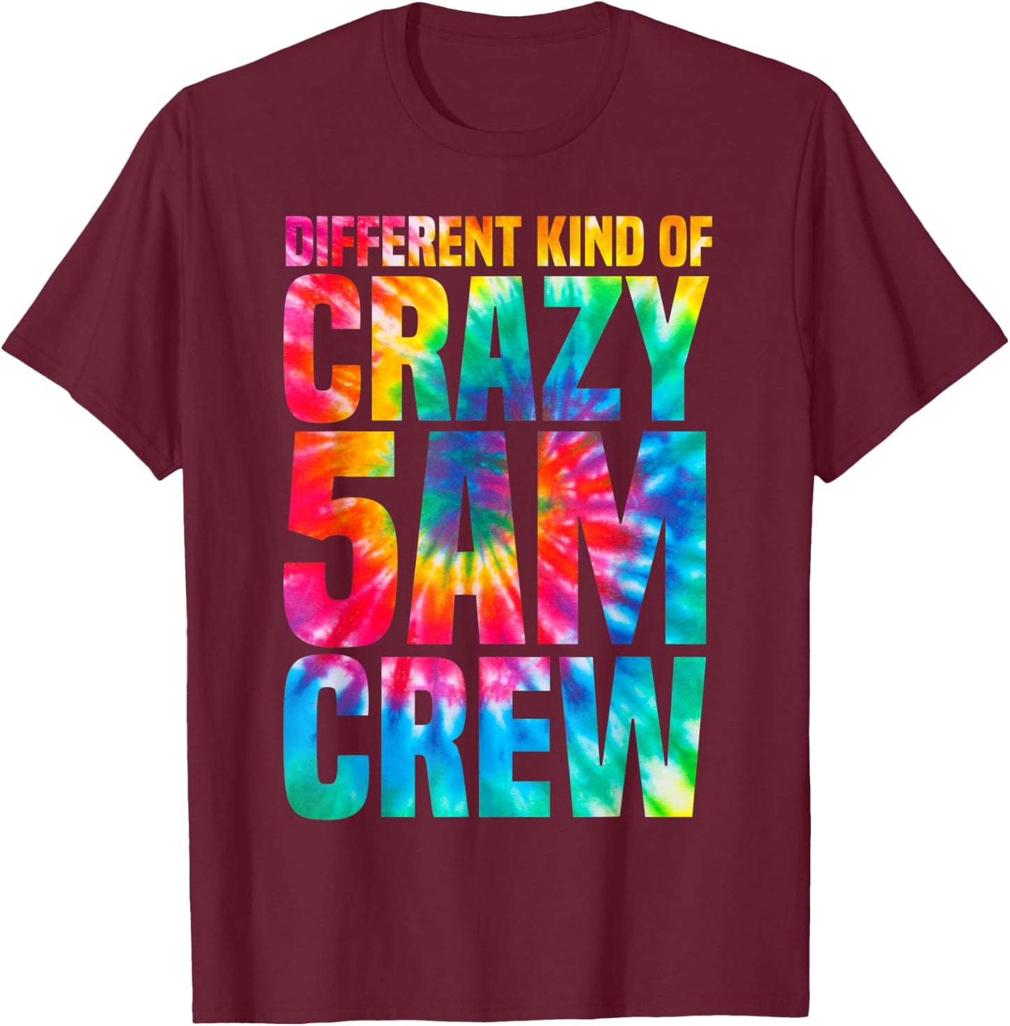 Workout Squad 5 AM Crew Funny Gym Saying Tie Dye T-Shirt - T-Shirt | Maroon
