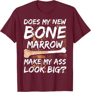 Bone Marrow Transplant Survivor Bone Marrow Supplement T-Shirt - T-Shirt | Maroon