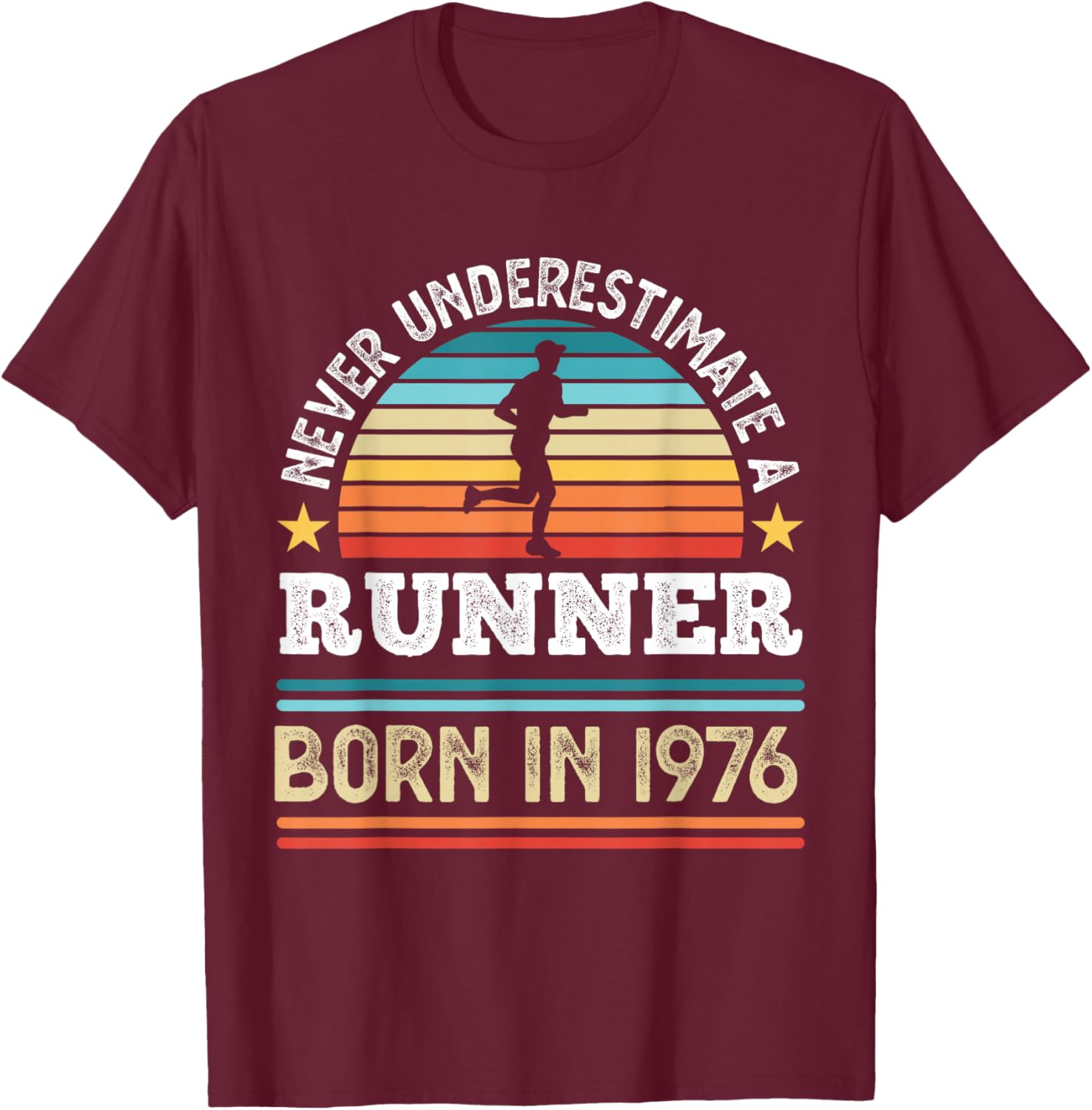 Runner born in 1976 50th Birthday Running Gifts Dad T-Shirt - T-Shirt | Maroon