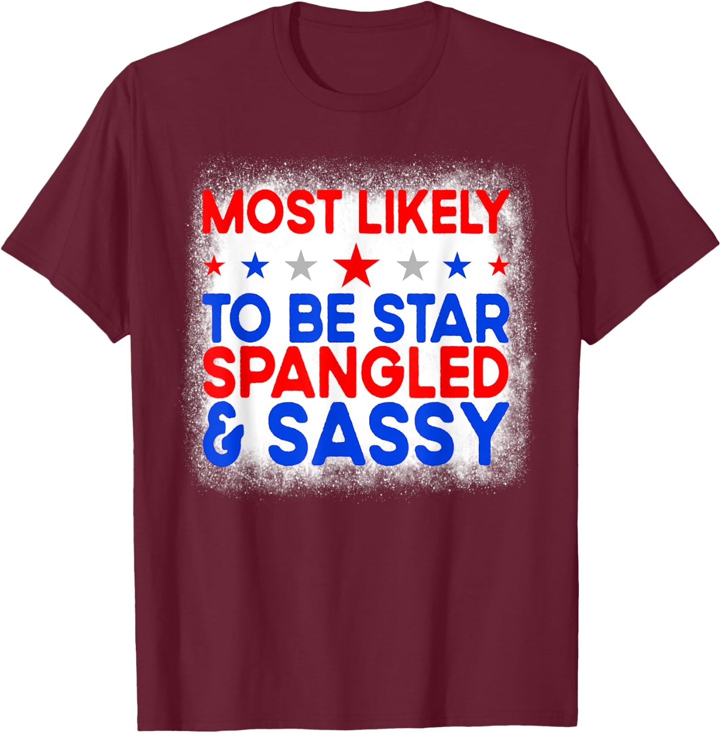 Most Likely To Be Star Spangled And Sassy Family 4th Of July Kids Men T-Shirt - T-Shirt | Maroon