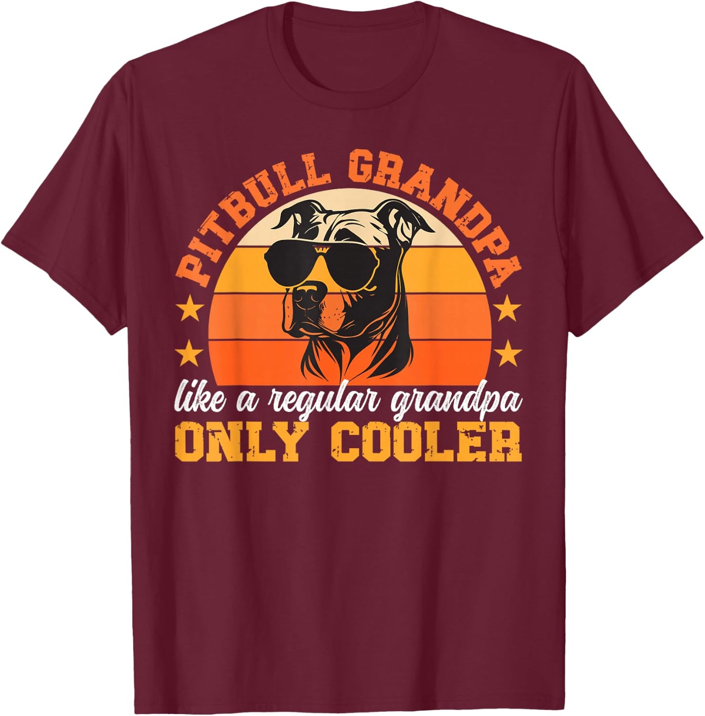 Cool Pitbull Grandpa Pitbull Grandfather Pittie Grandpa T-Shirt - T-Shirt | Maroon