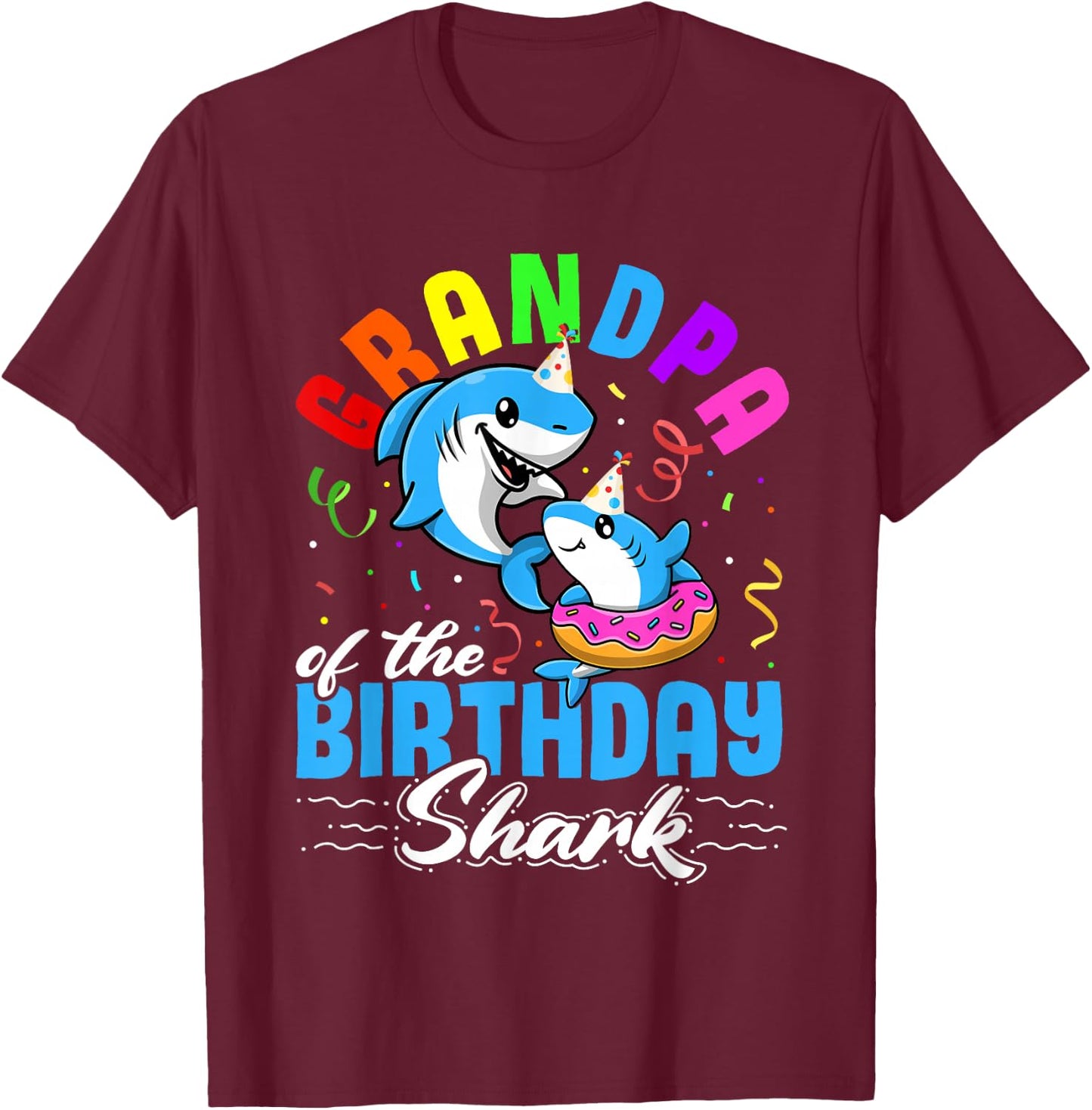 Grandpa of the Birthday Shark T-Shirt - T-Shirt | Maroon
