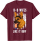 K9 Handler Police Dog Law Enforcement Police K9 Unit T-Shirt - T-Shirt | Maroon