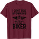 Biker Wife Girl I Ride My Own Biker Funny Motorcycle T-Shirt - T-Shirt | Maroon
