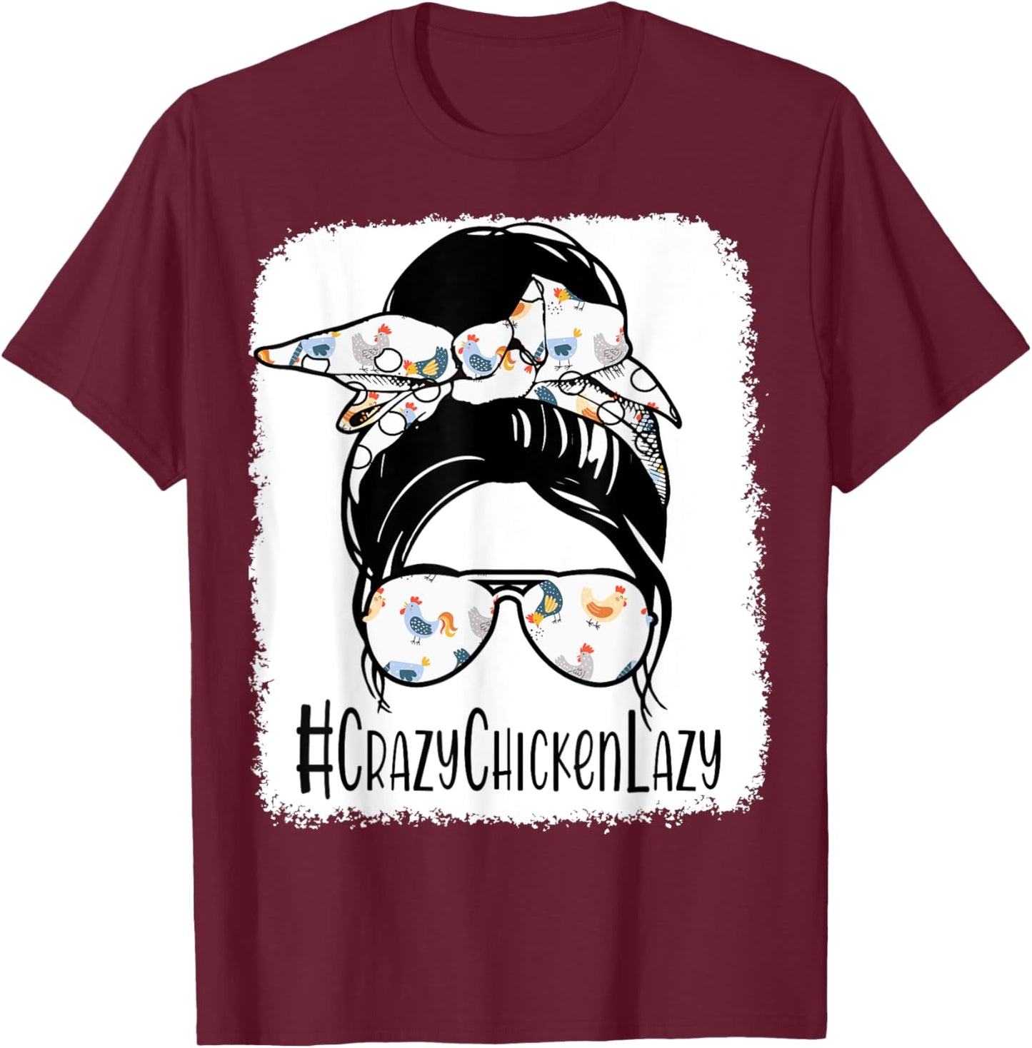 Crazy Chicken Lady Shirt Women Mama Hen Mothers Day Farm Mom T-Shirt - T-Shirt | Maroon