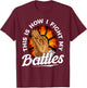 This Is How I Fight My Battles Bible Verse Christian Prayer T-Shirt - T-Shirt | Maroon