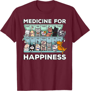 My Medicine For Happiness Called Cats every day kitten cat T-Shirt - T-Shirt | Maroon