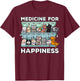 My Medicine For Happiness Called Cats every day kitten cat T-Shirt - T-Shirt | Maroon
