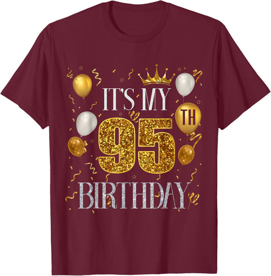 Its My 95th Birthday Happy 1928 Birthday Women T-Shirt - T-Shirt | Maroon