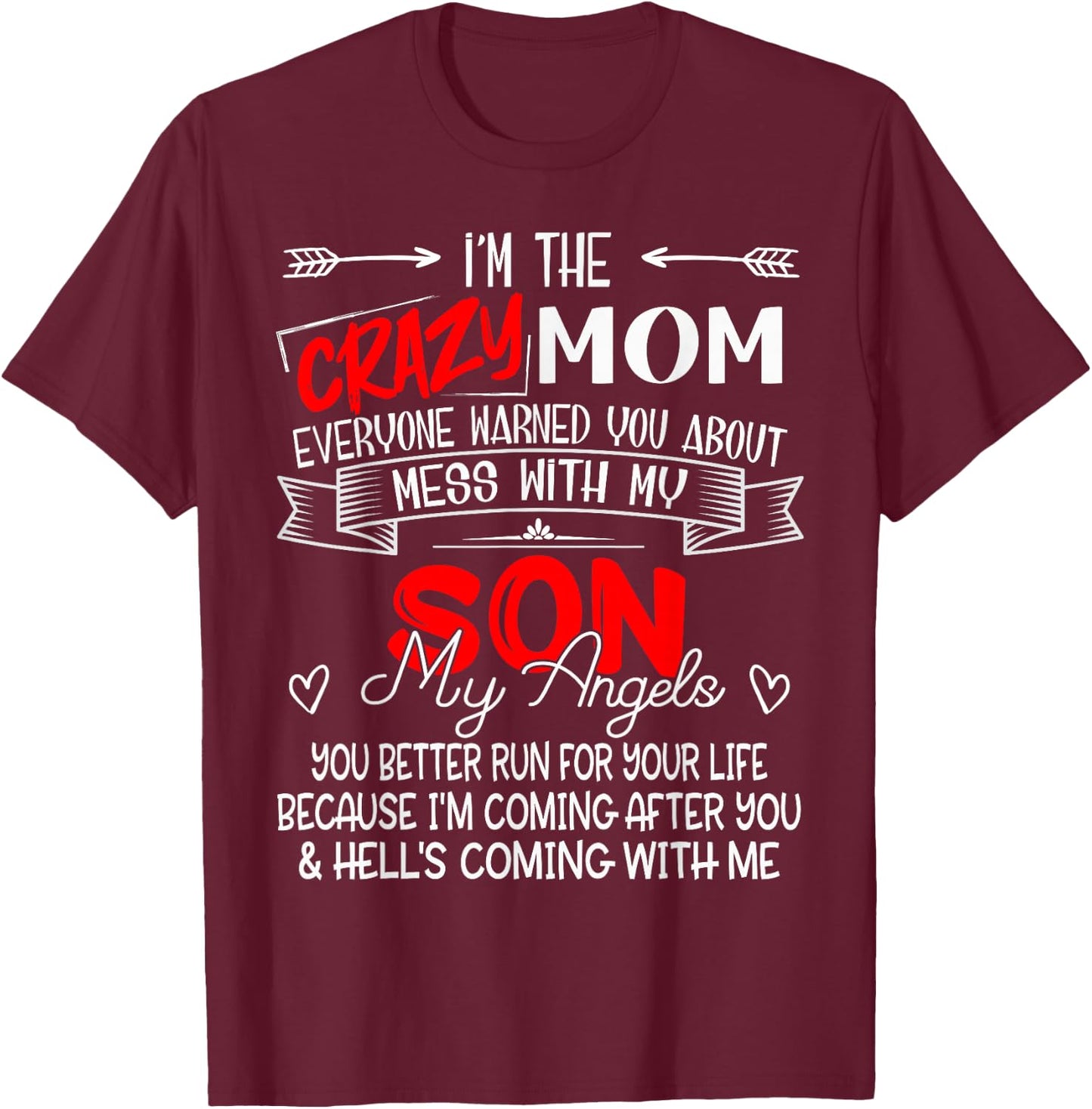 Funny I'm The Crazy Mom Don't Mess with My Son My Angel T-Shirt - T-Shirt | Maroon