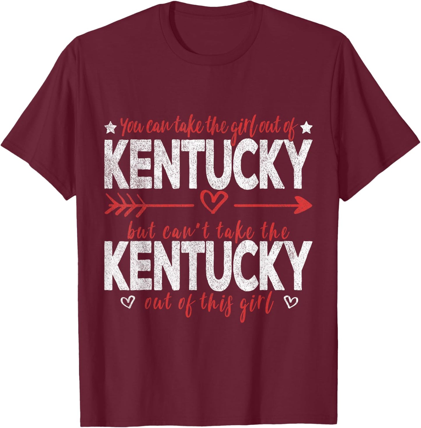 Girl Out Of Kentucky Hometown Home Kentucky T-Shirt - T-Shirt | Maroon