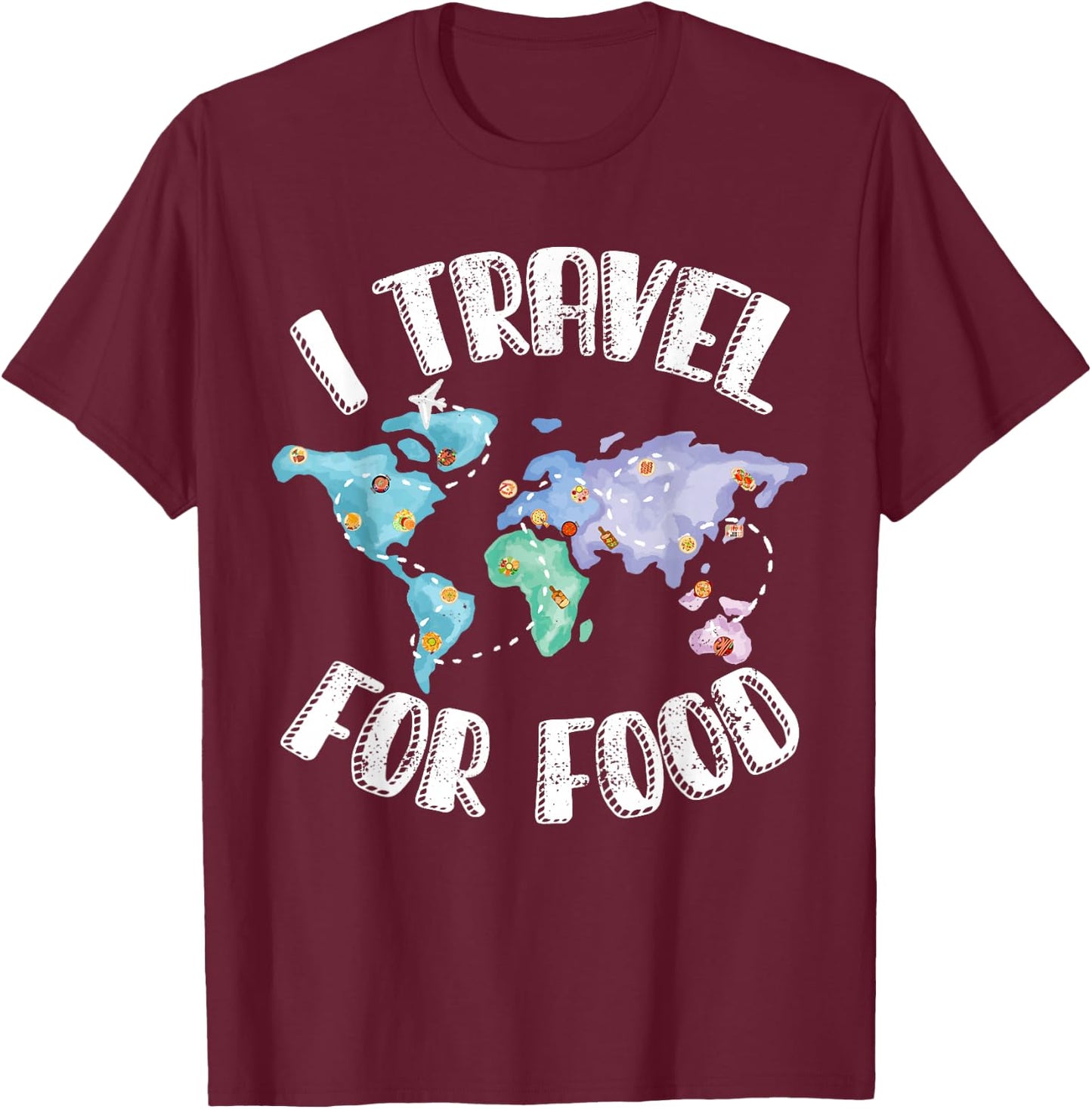 I Travel For Food T-Shirt - T-Shirt | Maroon