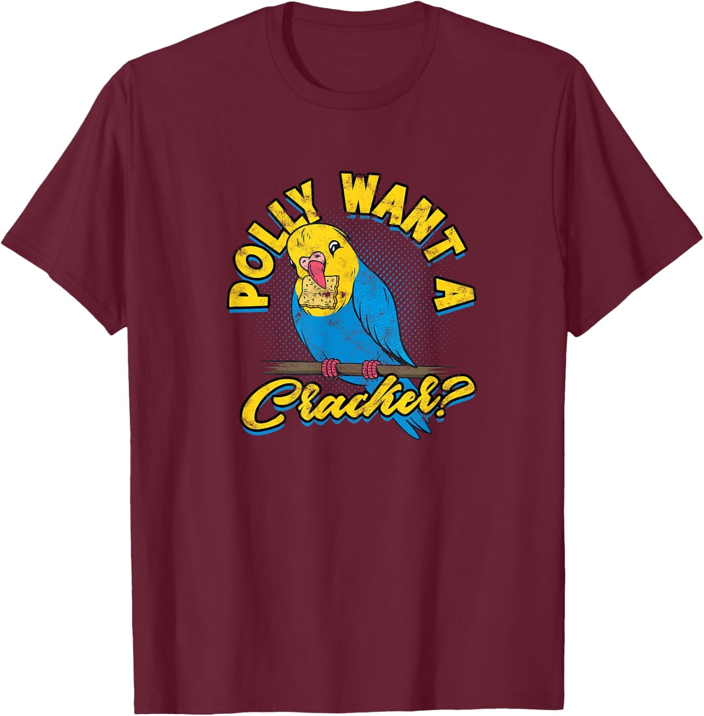 Polly want a cracker? - Parrots T-Shirt - T-Shirt | Maroon