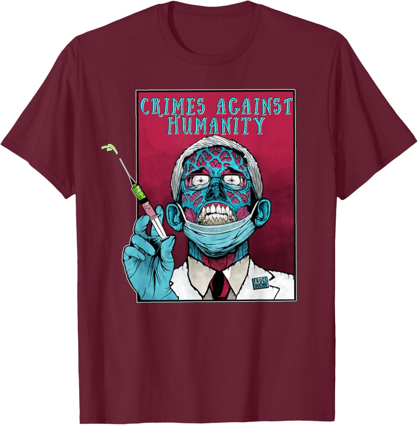 Fauci anti Government Mandate Arrest Dr Fauci Zombie Protest T-Shirt - T-Shirt | Maroon