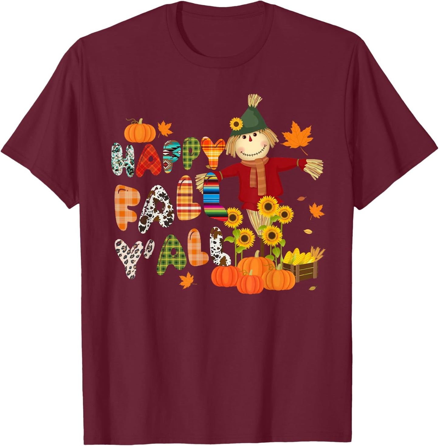 Scarecrow Happy Fall Y'all Pumpkin Thanksgiving Halloween T-Shirt - T-Shirt | Maroon