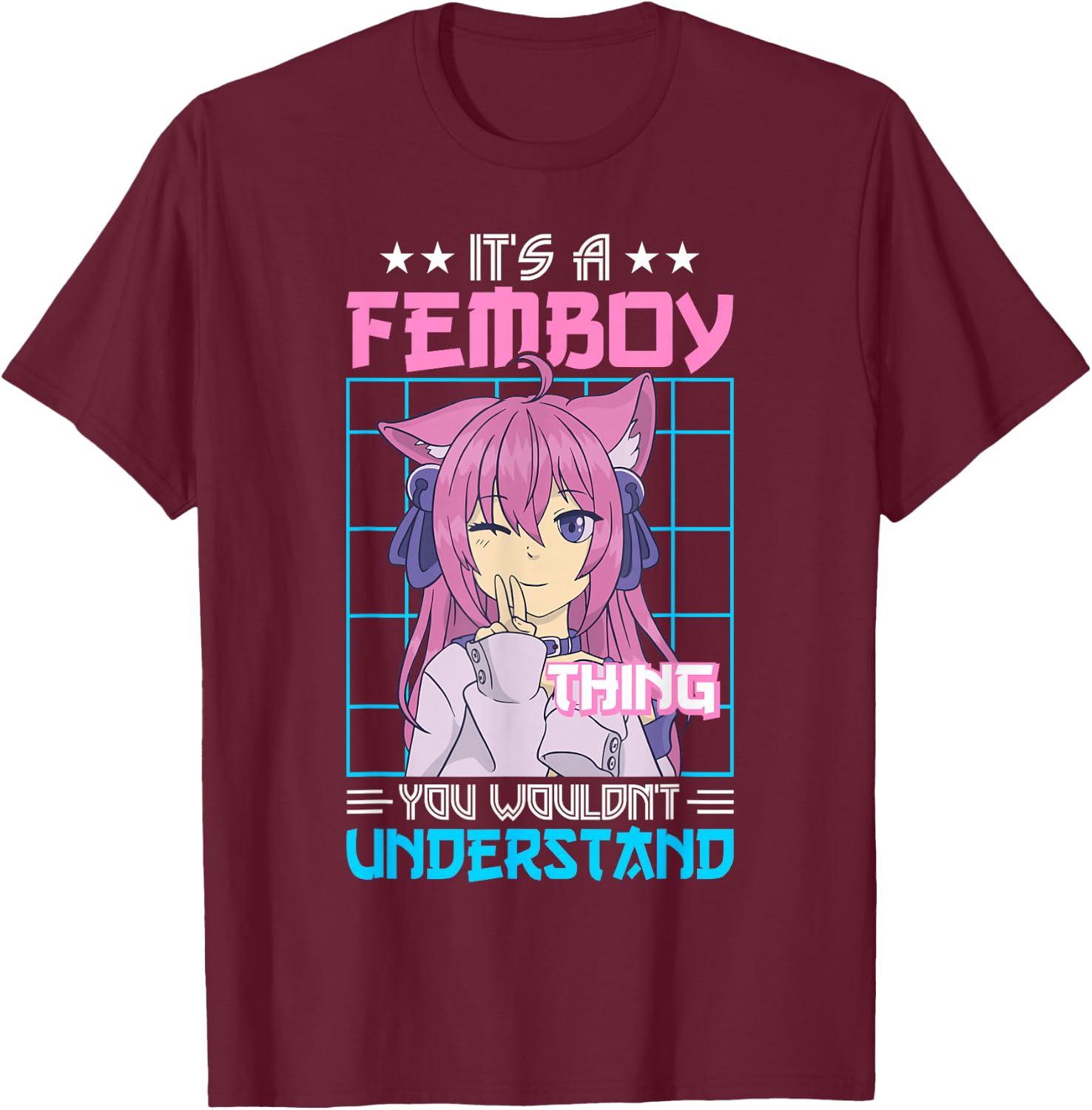 It's A Femboy Thing Crossdressing Crossdresser MTF Anime T-Shirt - T-Shirt | Maroon