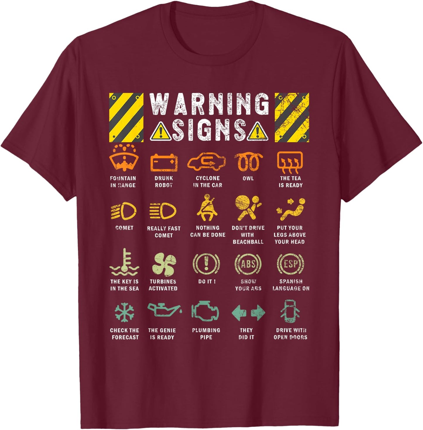 Funny Traffic Warning Signs Driver Humor Sarcastic Jokes T-Shirt - T-Shirt | Maroon