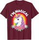 I'm Magical - Rainbow Unicorn Mystical Creature T-Shirt - T-Shirt | Maroon