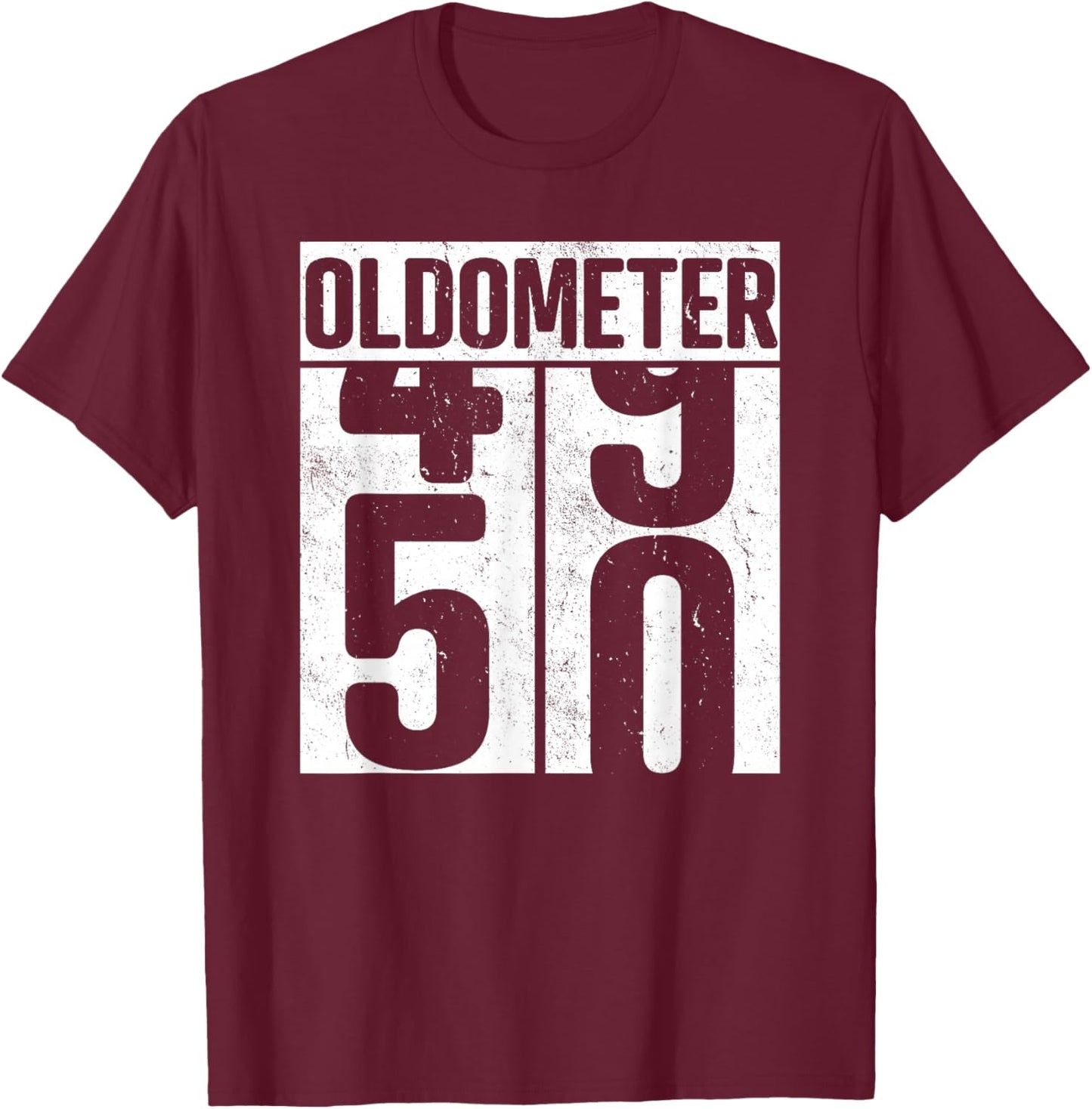 Oldometer 50-50th Birthday Oldometer T-Shirt - T-Shirt | Maroon