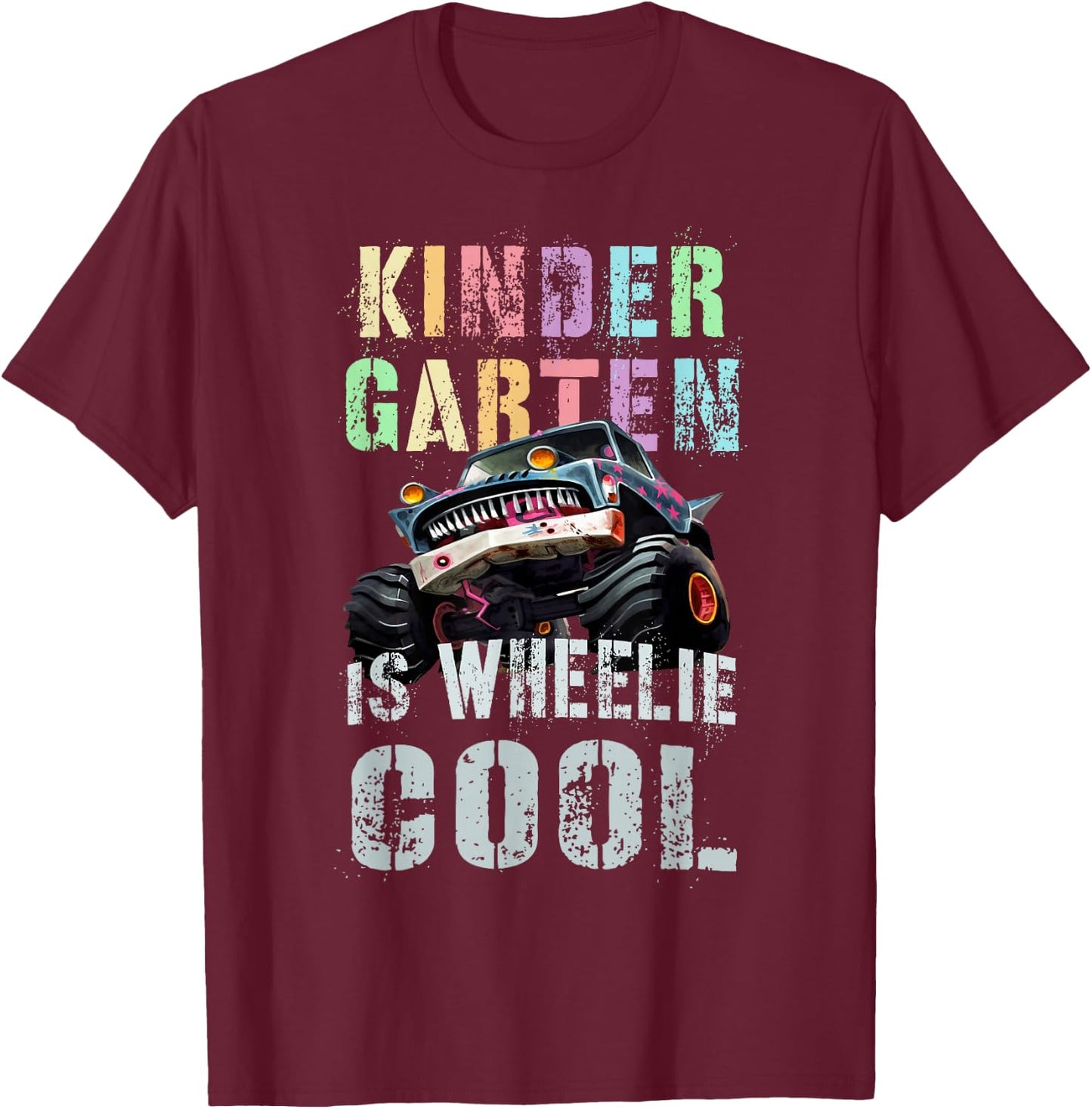 Vintage KINDERGARTEN IS WHEELIE COOL Kinder Teacher Truck T-Shirt - T-Shirt | Maroon