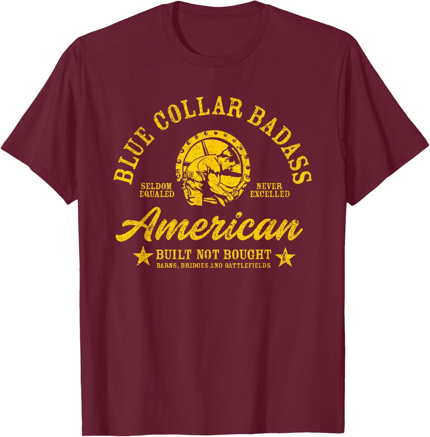 Blue Collar Badass T-Shirt - T-Shirt | Maroon