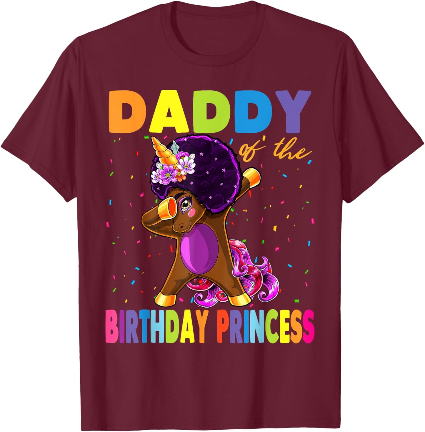 Unicorn Birthday Girl Gifts Store Dabbing Unicorn Afro Daddy of the Birthday Princess T-Shirt - T-Shirt | Maroon