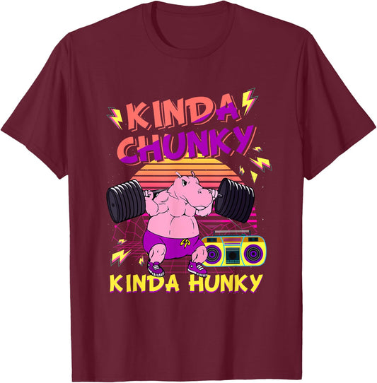 Kinda Chunky & Kinda Hunky Bodybuilding Gym Fitness T-Shirt - T-Shirt | Maroon