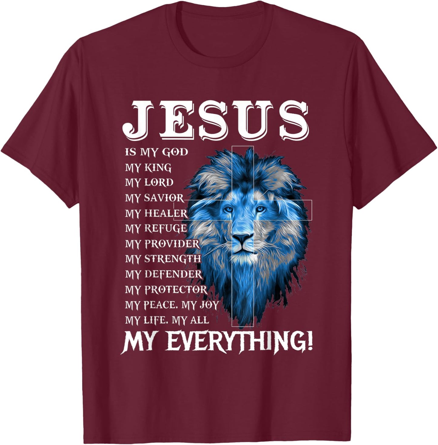 Jesus Is My God King My Lord My Savior Blue Lion Christian T-Shirt - T-Shirt | Maroon