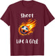 Shoot Like A Girl Fire Soccer Ball Kids Sports Girls T-Shirt - T-Shirt | Maroon