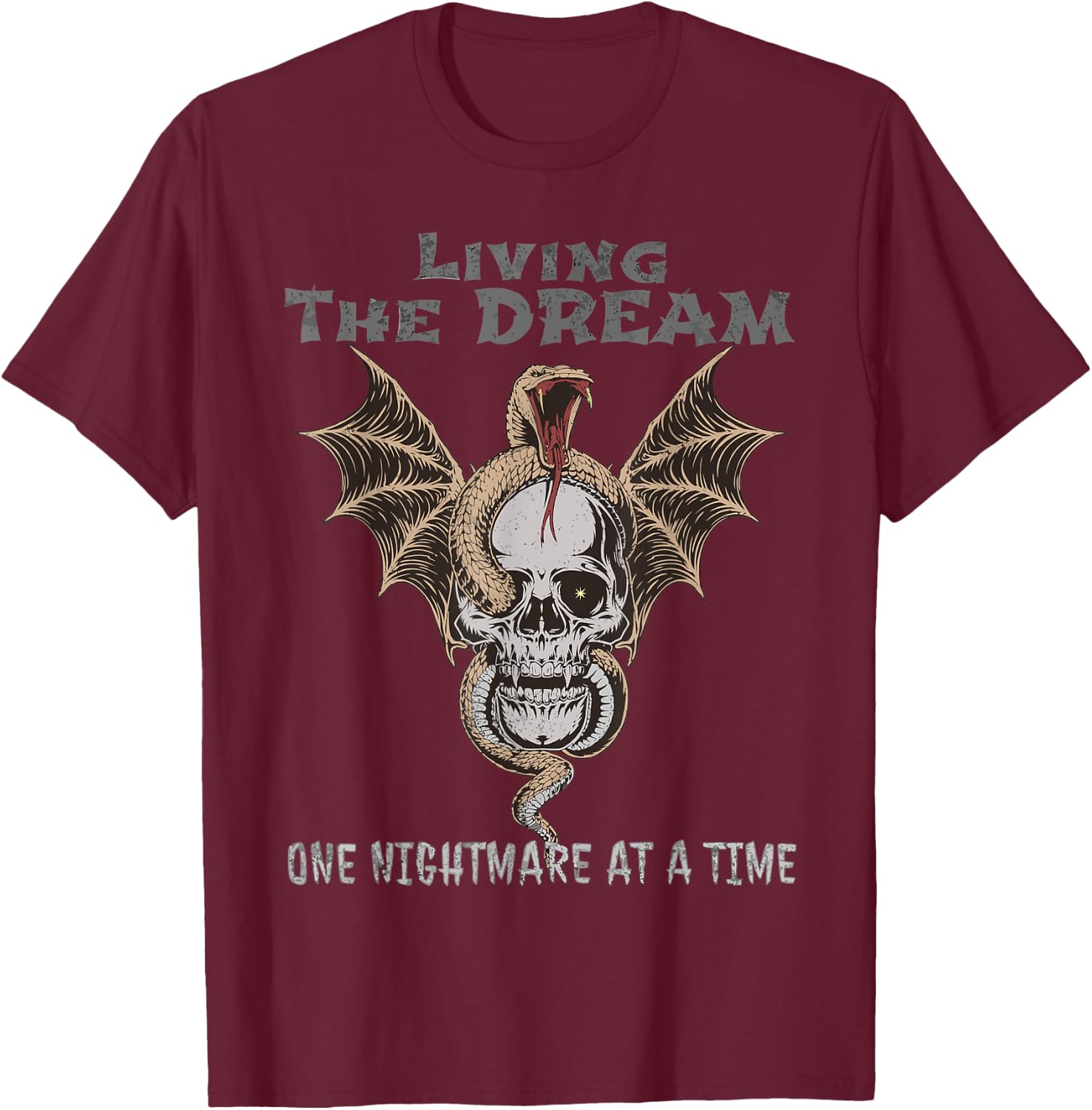 Living The Dream One Nightmare at a Time, Livin' Dream Funny T-Shirt - T-Shirt | Maroon