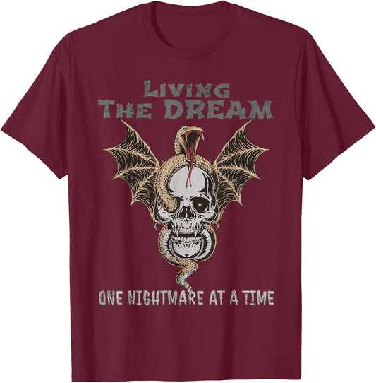Living The Dream One Nightmare at a Time, Livin' Dream Funny T-Shirt - T-Shirt | Maroon