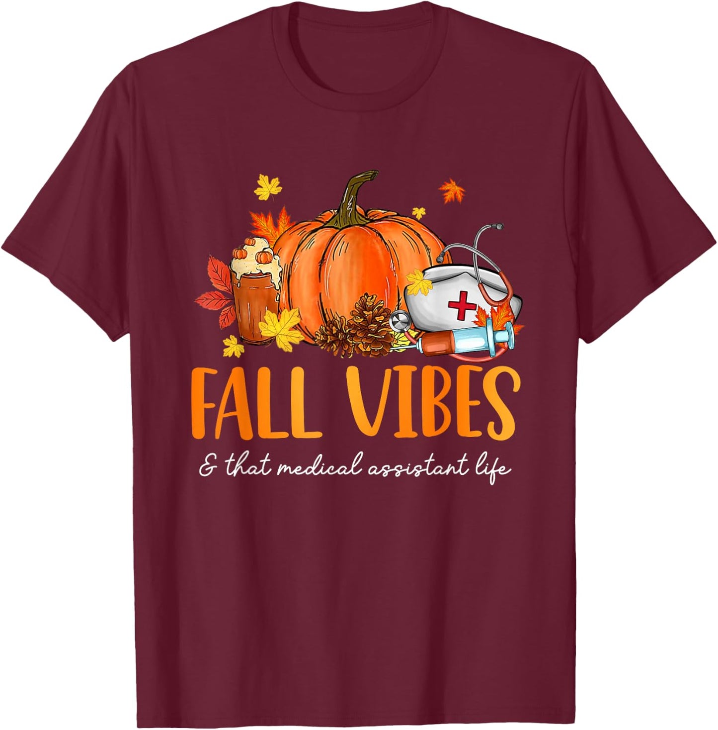 Fall Vibes & That Medical Assistant Life Leopard Pumpkin T-Shirt - T-Shirt | Maroon