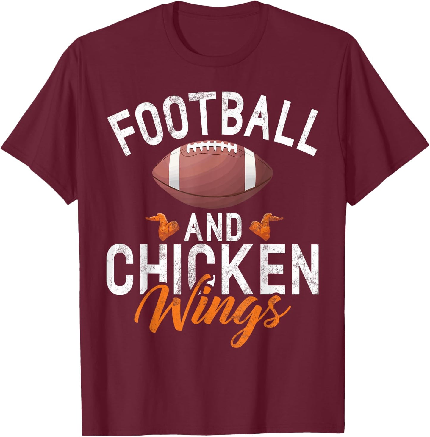 Football and Chicken Wings T-Shirt - T-Shirt | Maroon