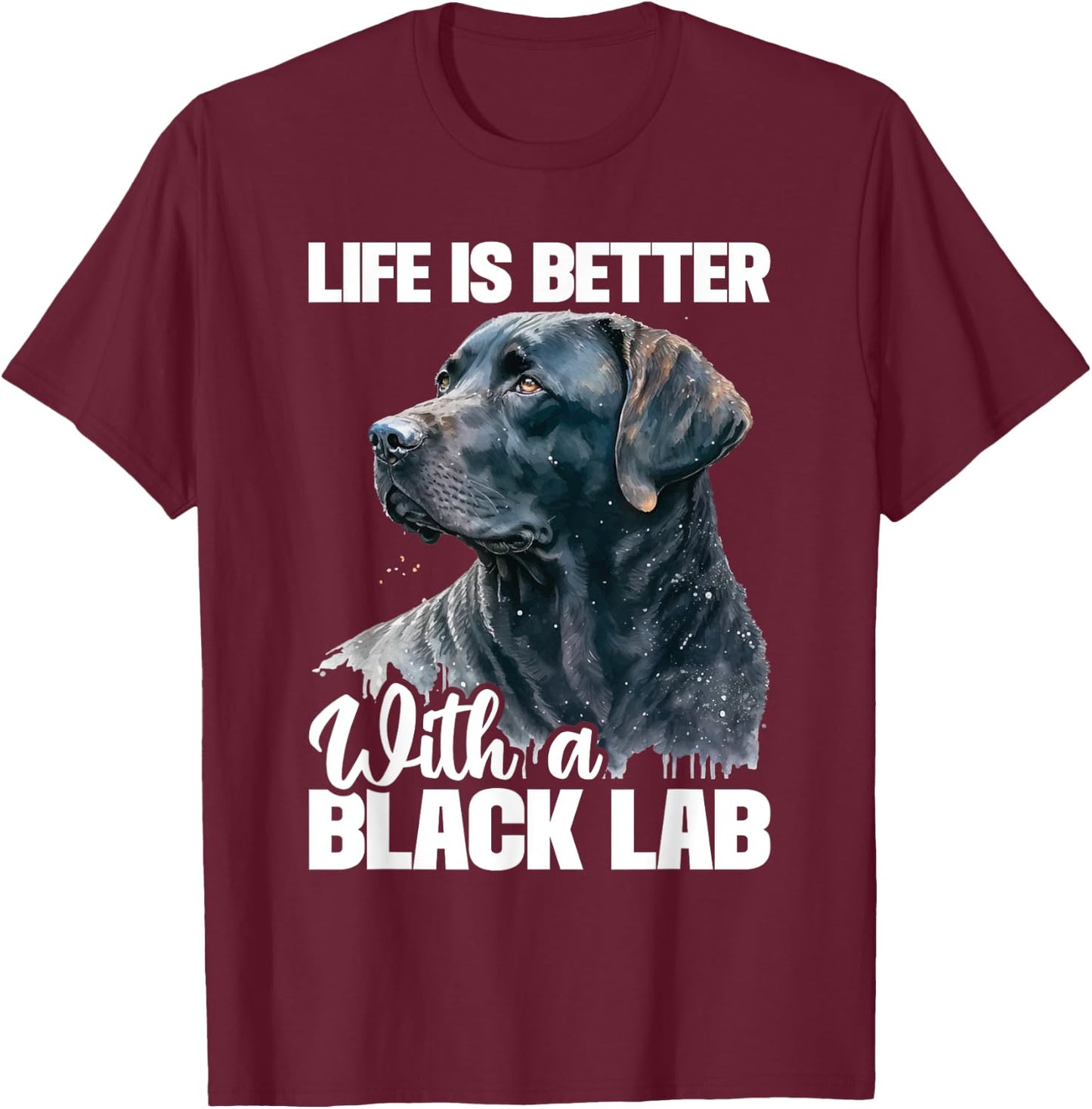 Life Is Better With A Black Lab - Dog Owner Puppy Lover Women Kids T-Shirt - T-Shirt | Maroon