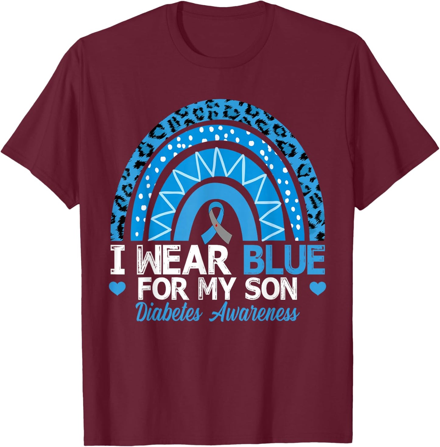 I Wear Blue For My Son Type 1 Diabetes Awareness T-Shirt - T-Shirt | Maroon