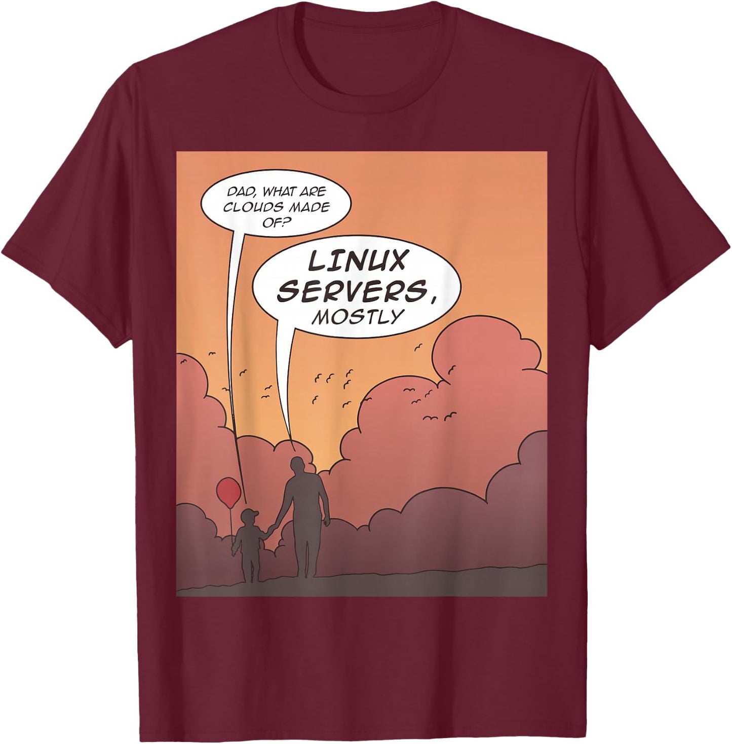 What are Clouds made of? Linux Server mostly Funny T-Shirt - T-Shirt | Maroon