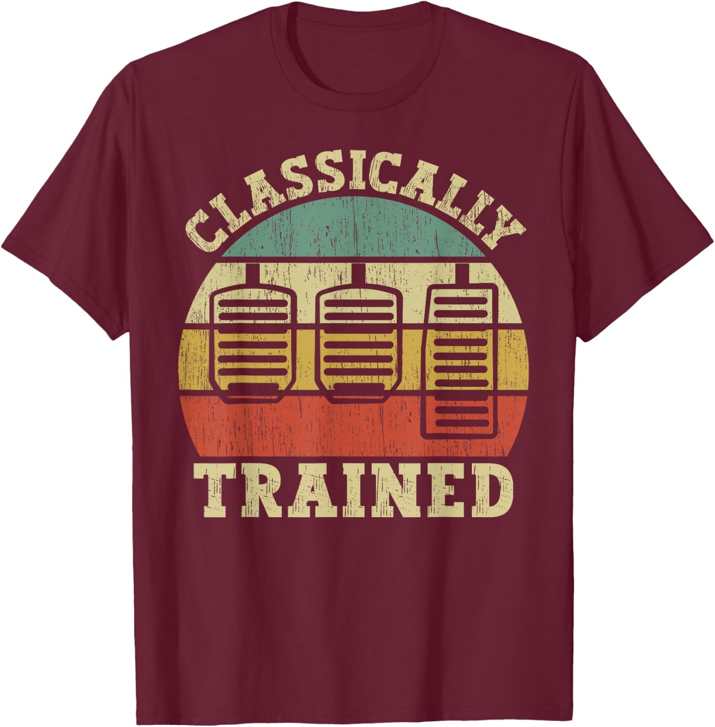Vintage Three Pedals Classically Trained Manual Transmission T-Shirt - T-Shirt | Maroon