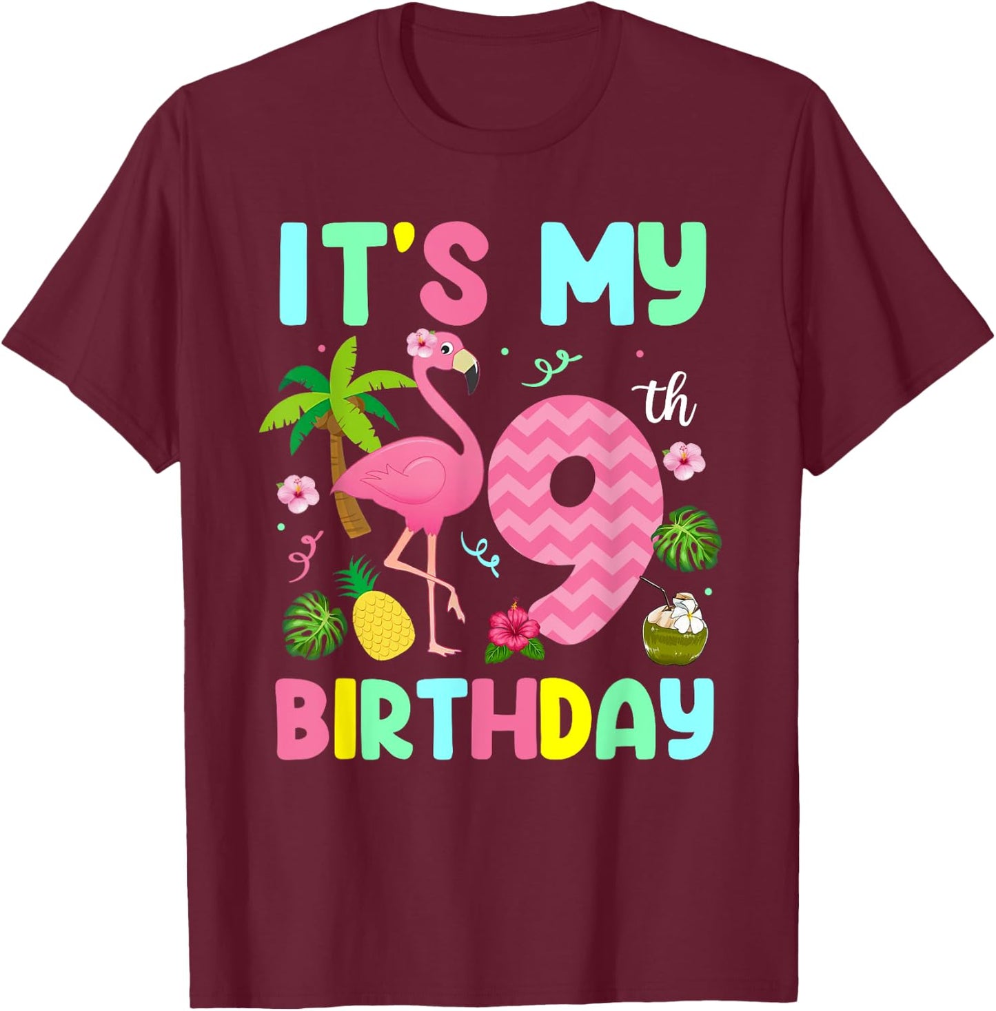 It's My 9th Birthday Flamingo Shirt Hawaii 9 Yrs Old Girl T-Shirt - T-Shirt | Maroon