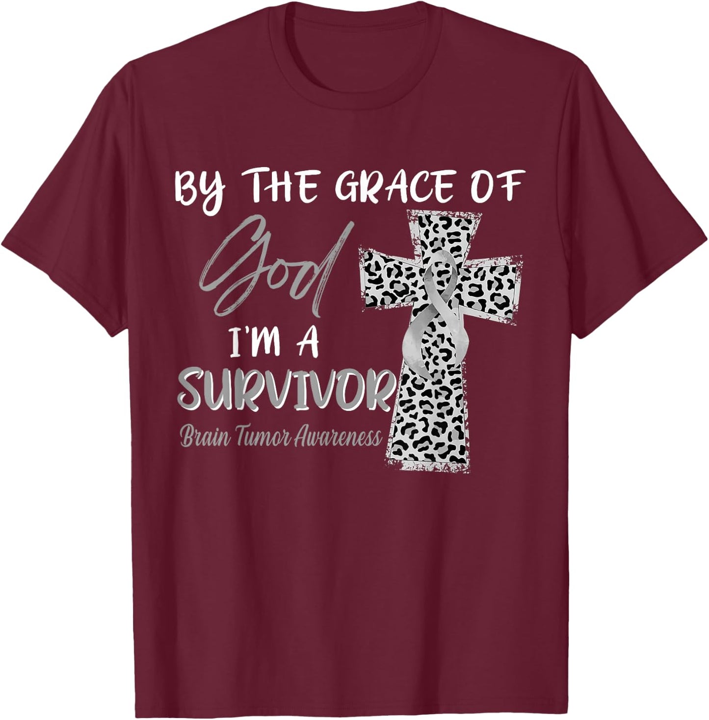 I'm A Survivor Brain Tumor Awareness Grey Ribbon T-Shirt - T-Shirt | Maroon