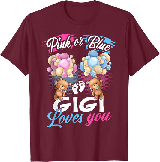 Bears Pink Or Blue Gigi Loves You Gender Reveal T-Shirt - T-Shirt | Maroon