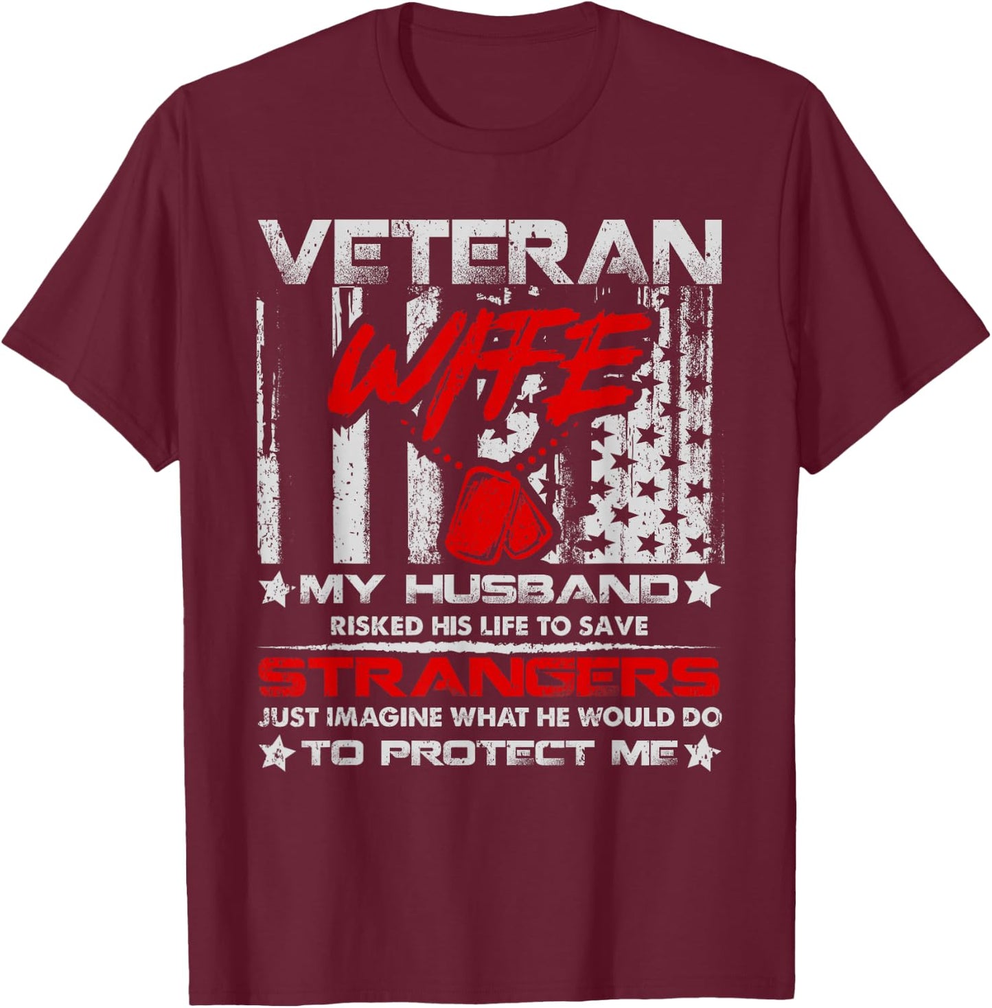 Veteran Wife My Husband Military Veteran American Vintage T-Shirt - T-Shirt | Maroon