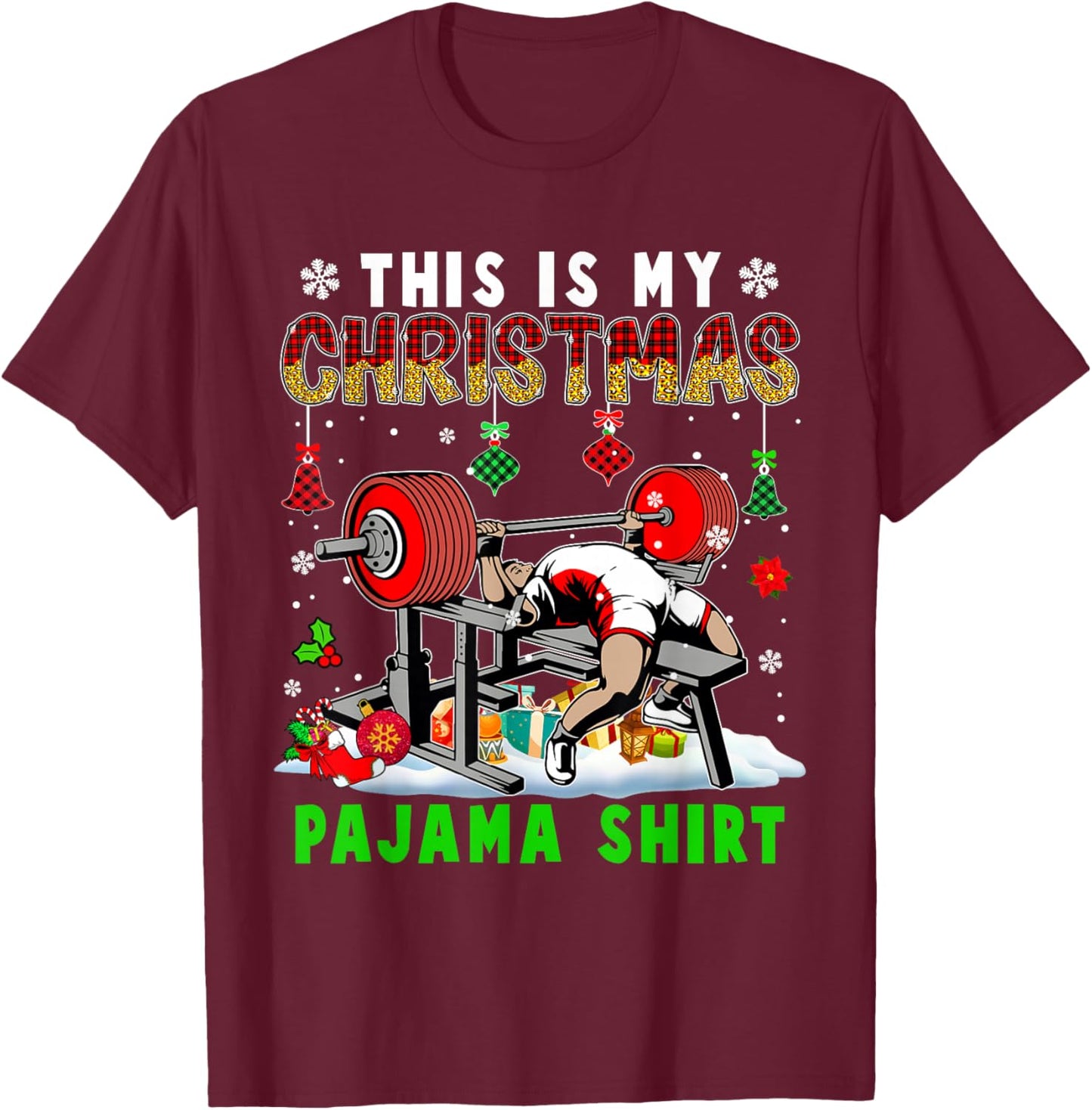 This Is My Christmas Pajama Shirt Santa Powerlifting Gym T-Shirt - T-Shirt | Maroon