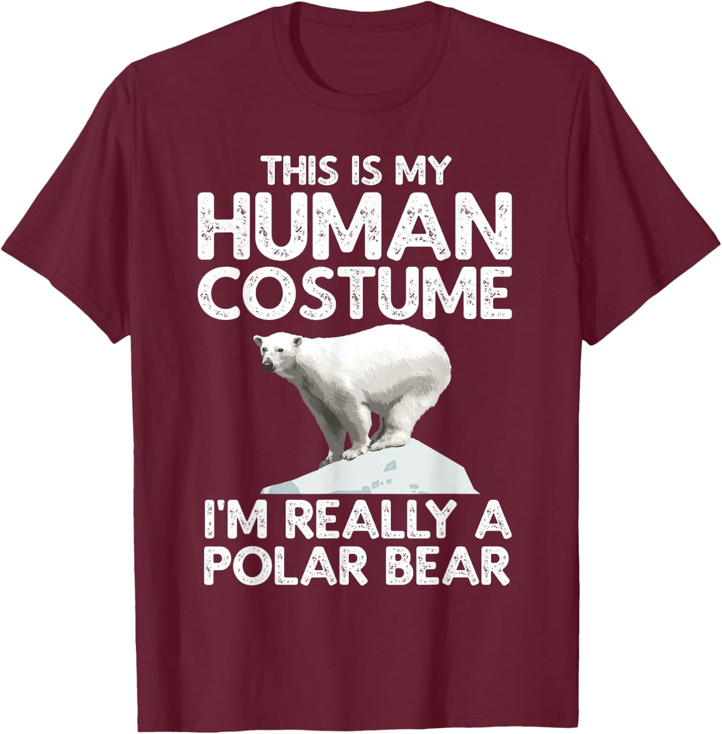 Cool Polar Bear Women Human Costume Animal Halloween T-Shirt - T-Shirt | Maroon