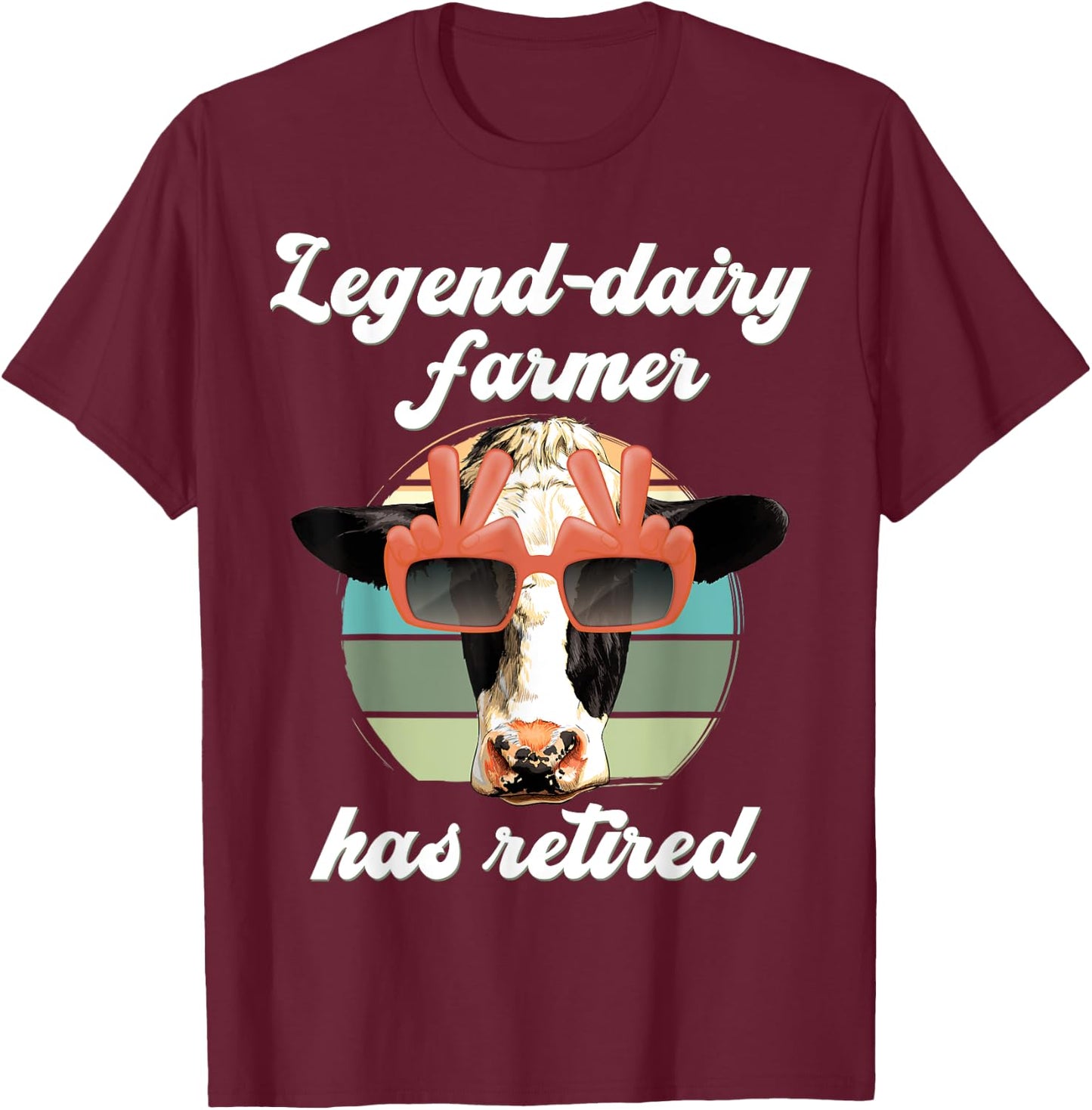 Legend Dairy Farmer has retired, Legendary Farmer Retirement T-Shirt - T-Shirt | Maroon