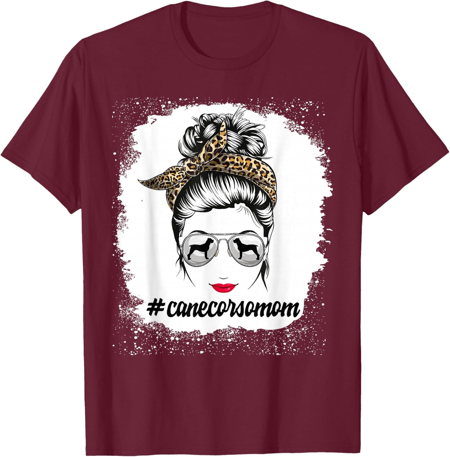Cane Corso Dog Mom Bleached Messy Bun Leopard Women T-Shirt - T-Shirt | Maroon