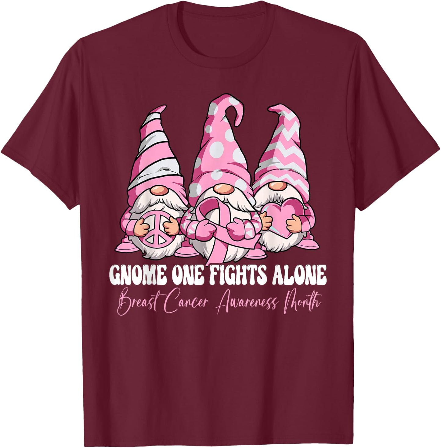 Gnome One Fights Alone Breast Cancer Awareness Month T-Shirt - T-Shirt | Maroon