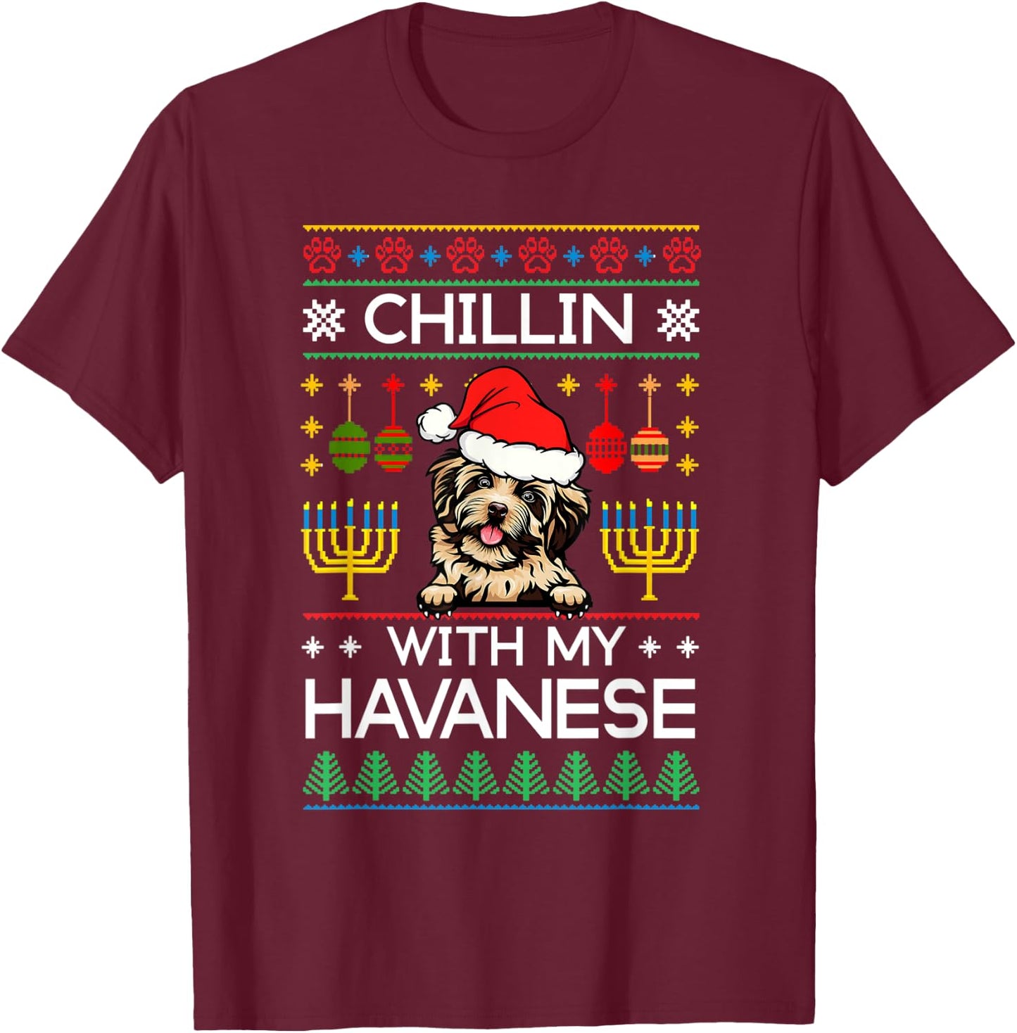 Ugly Christmas Hanukkah Chillin With My Havanese Menorah T-Shirt - T-Shirt | Maroon